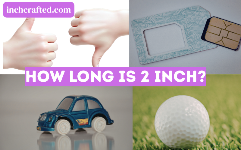 How Long is 2 Inch
