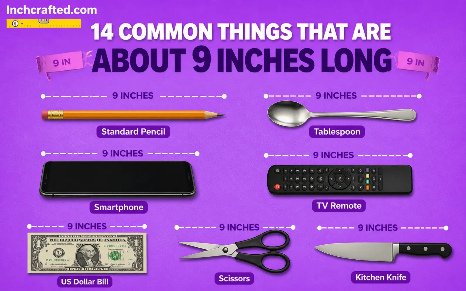 14 Common Things That Are About 9 Inches Long You See Every Day